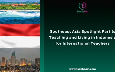 Southeast Asia Spotlight Part 6: Teaching and Living in Indonesia for International Teachers