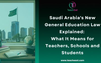Saudi Arabia’s New General Education Law Explained: What It Means for Teachers, Schools and Students